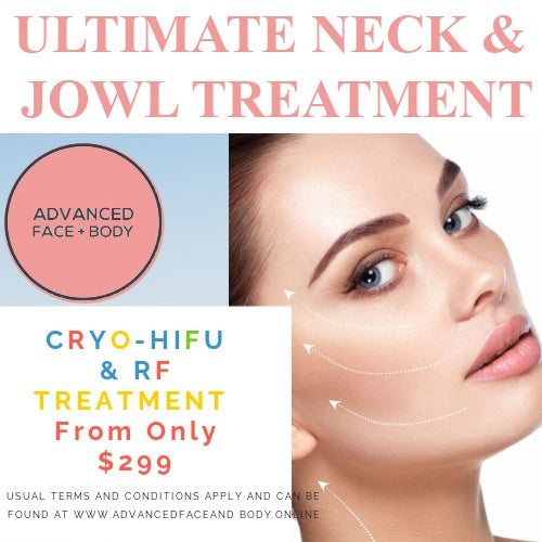 APRIL 25 - THE ULTIMATE NECK & JOWL TREATMENT - RF TIGHTENING WITH CRYO-HIFU