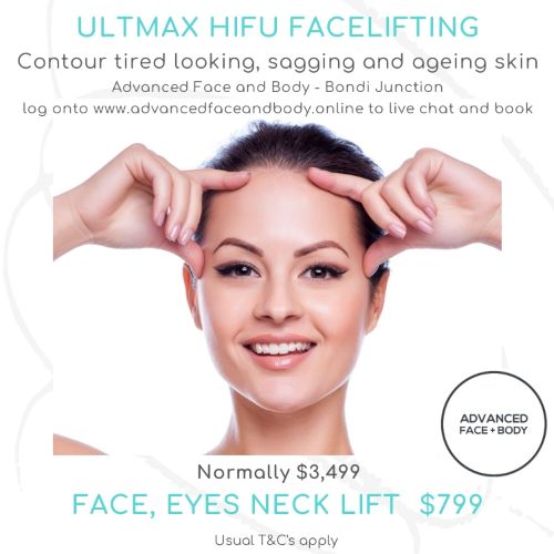 AUGUST 25 - 'ULTMAX' NON SURGICAL HIFU FACELIFT TREATMENT