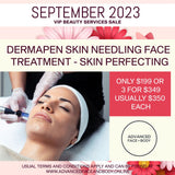 SEP 23 - DERMAPEN SKIN NEEDLING FACE TREATMENT - SKIN PERFECTING - ONLY $199 OR 3 FOR $349 (USUALLY $350 EACH)