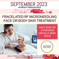 SEP 23 - FRACELATED RF MICRONEEDLING FACE OR BODY SKIN TREATMENT - ONLY $499 OR 3 FOR $599 (USUALLY $680 EACH)