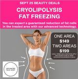 Sept 25 - Cryolipolysis Fat Freezing Treatment - Removes stubborn fat pockets