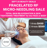 Sept 25 - Fracelated RF Micro-Needling Treatment (Treat wrinkles, acne, scars, pores, stretch marks & tighten loose skin)