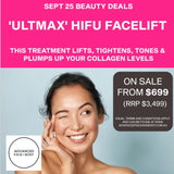 Sept 25 - 'ULTMAX' HIFU Facelift Treatment - Non surgical Facelift