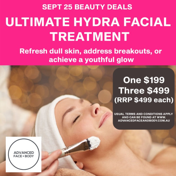 Sept 25 - Ultimate Hydra Facial Treatment - Choose One or Three Treatments
