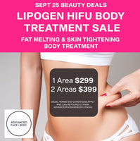 Sept 25 -  LIPOgen HIFU BODY SCULPTING, MELT FAT & TIGHTEN SKIN (Normally $998 per area)