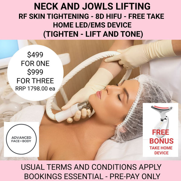MAR 24 - THE ULTIMATE NECK & JOWL TREATMENT - RF TIGHTENING WITH 8D HIFU includes FREE Take Home LED/EMS DEVICE